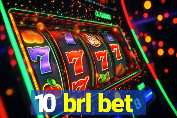 10 brl bet