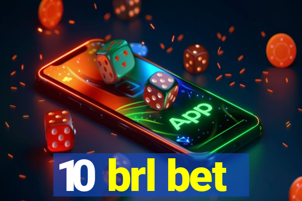 10 brl bet