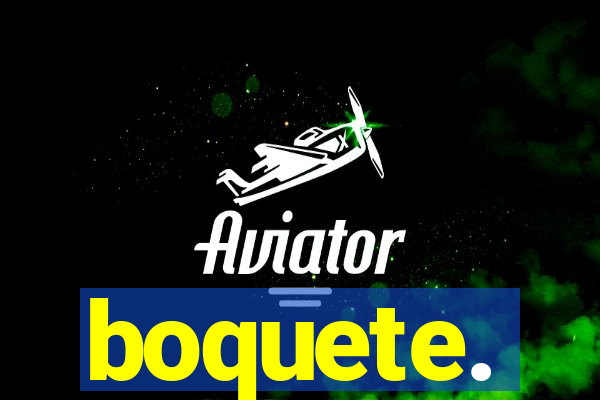 boquete.
