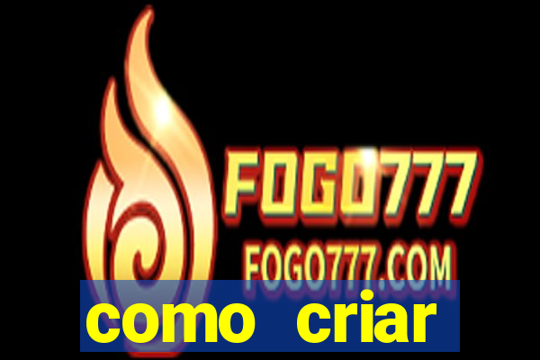 como criar plataforma de jogo do tigre