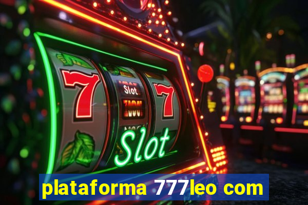 plataforma 777leo com
