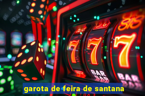 garota de feira de santana