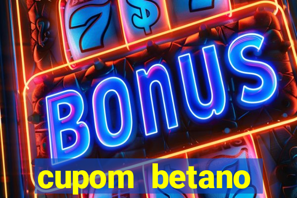 cupom betano rodadas gratis