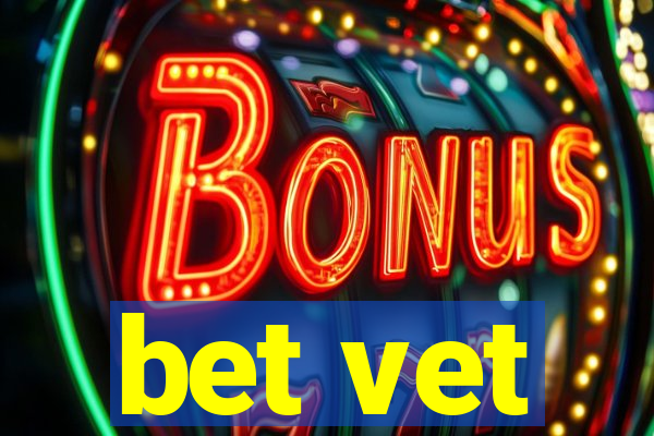 bet vet