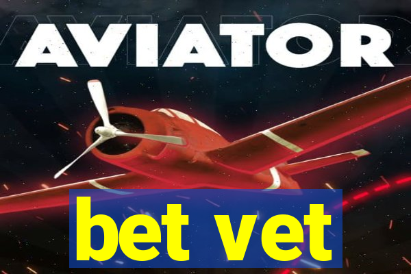 bet vet