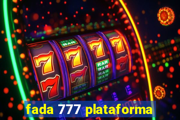 fada 777 plataforma