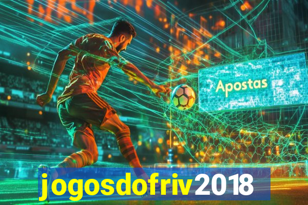 jogosdofriv2018
