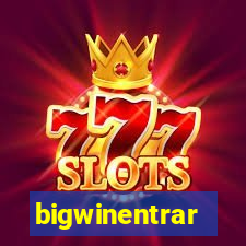 bigwinentrar