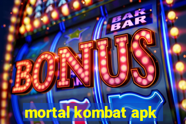 mortal kombat apk