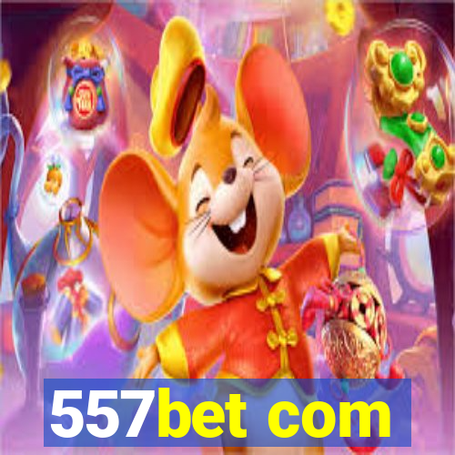 557bet com