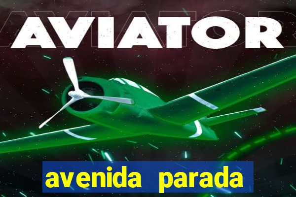 avenida parada pinto vila nova cachoeirinha