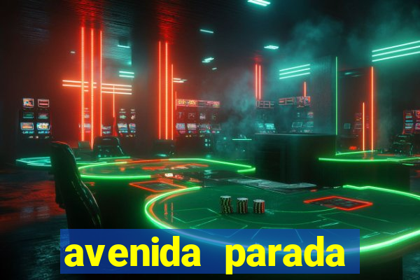 avenida parada pinto vila nova cachoeirinha