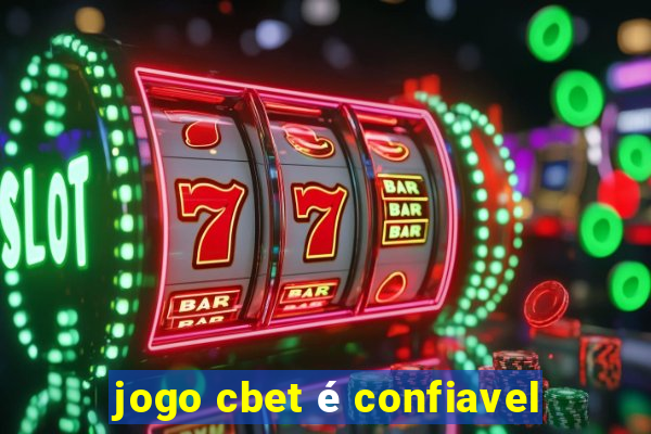 jogo cbet é confiavel