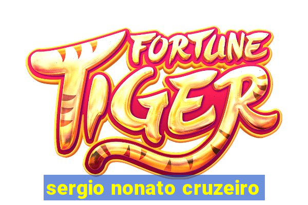 sergio nonato cruzeiro