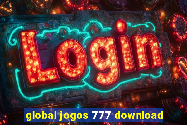 global jogos 777 download