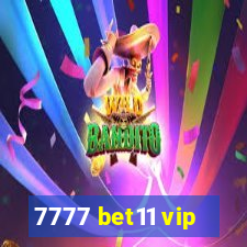 7777 bet11 vip