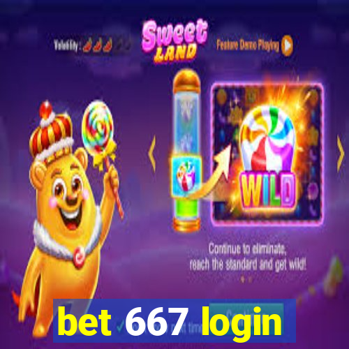 bet 667 login