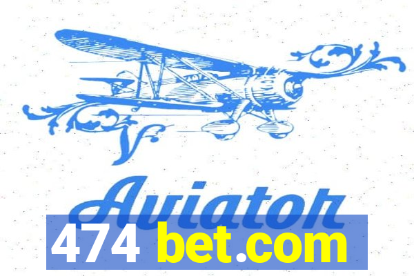 474 bet.com