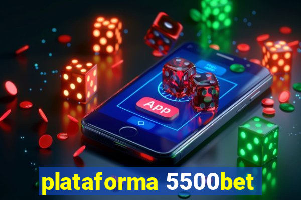 plataforma 5500bet