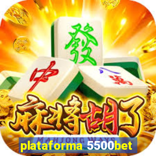 plataforma 5500bet