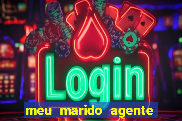 meu marido agente secreto download
