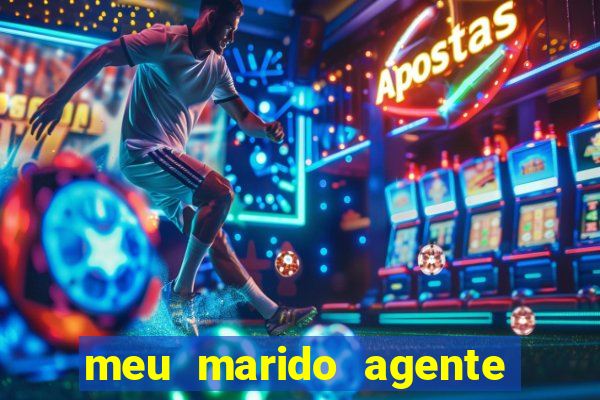 meu marido agente secreto download