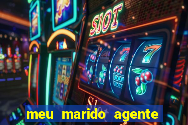 meu marido agente secreto download