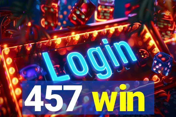 457 win