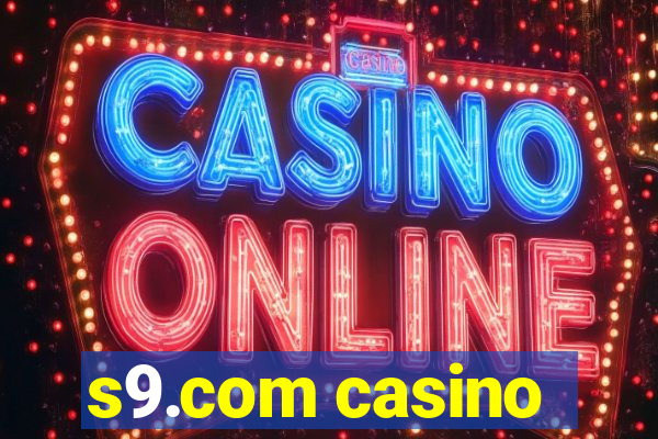 s9.com casino