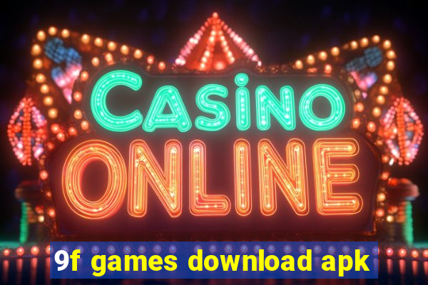 9f games download apk