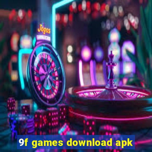 9f games download apk