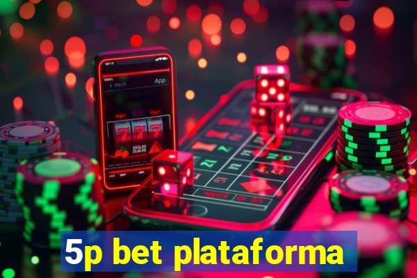 5p bet plataforma