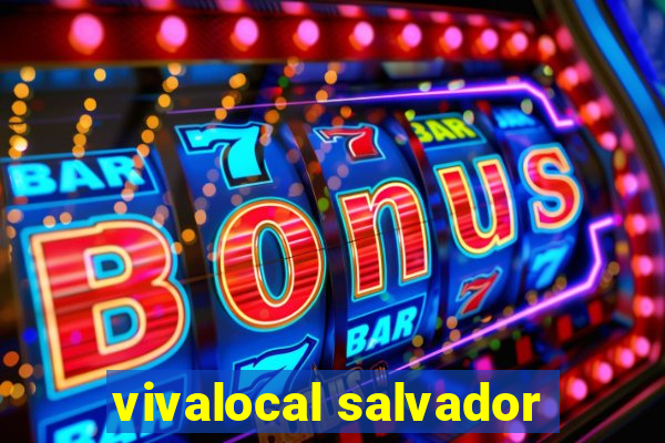 vivalocal salvador