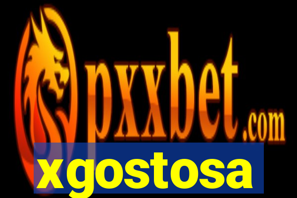 xgostosa