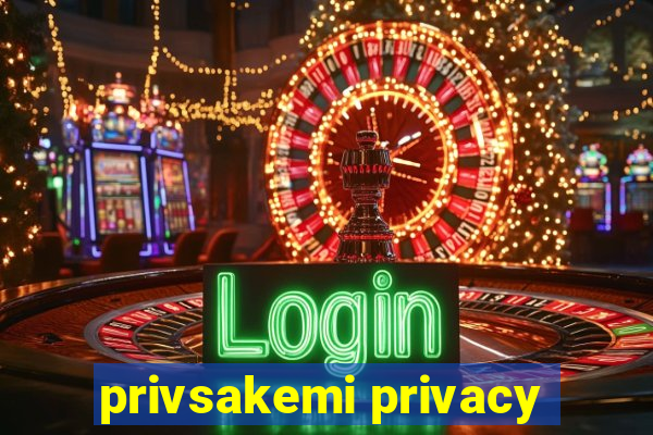 privsakemi privacy