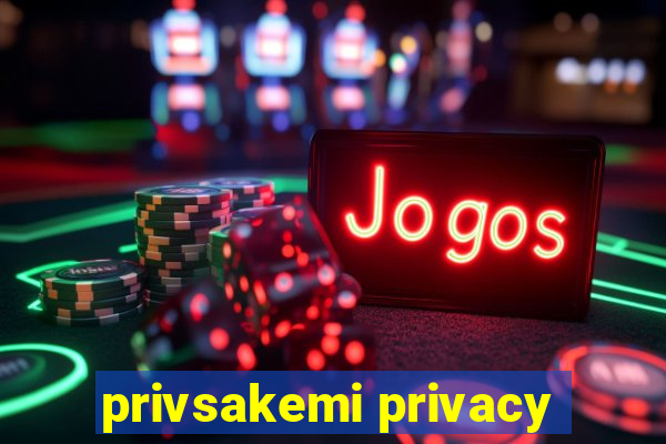 privsakemi privacy