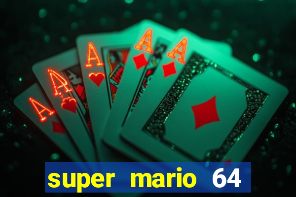super mario 64 beta jogar