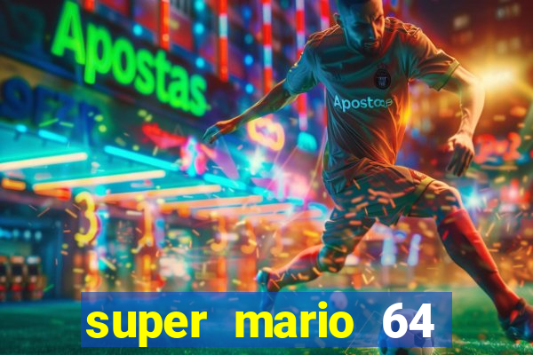 super mario 64 beta jogar