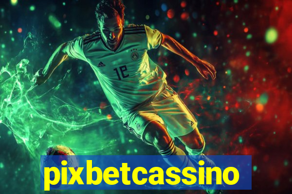 pixbetcassino