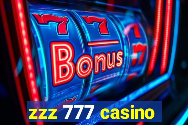 zzz 777 casino