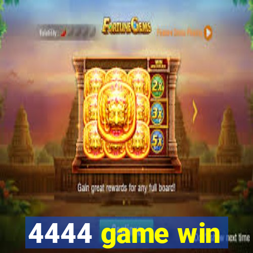4444 game win