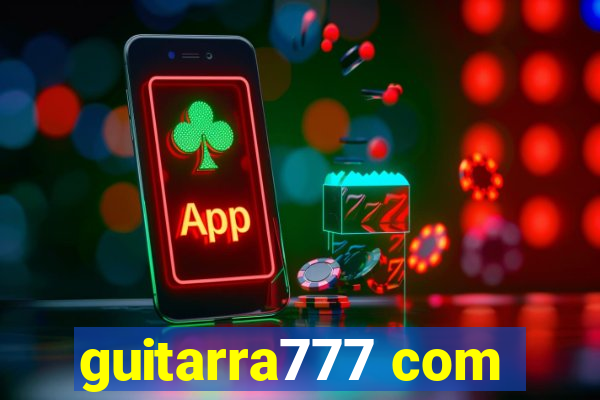 guitarra777 com