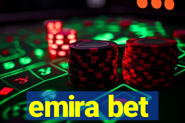 emira bet