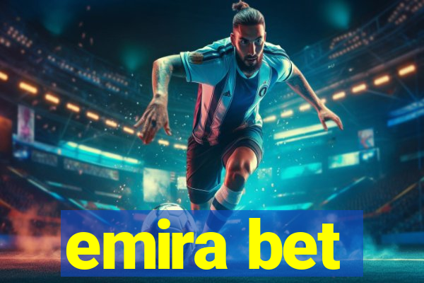 emira bet