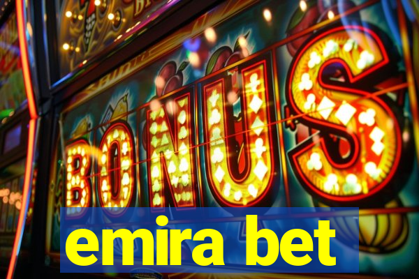 emira bet