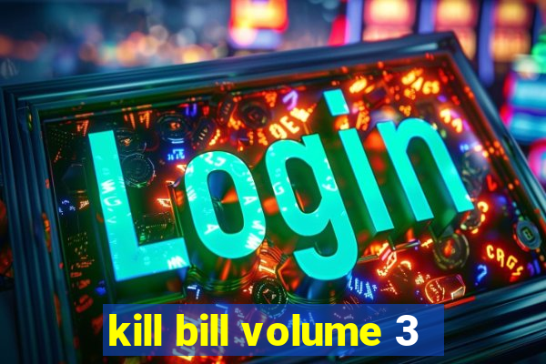 kill bill volume 3