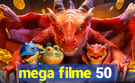 mega filme 50