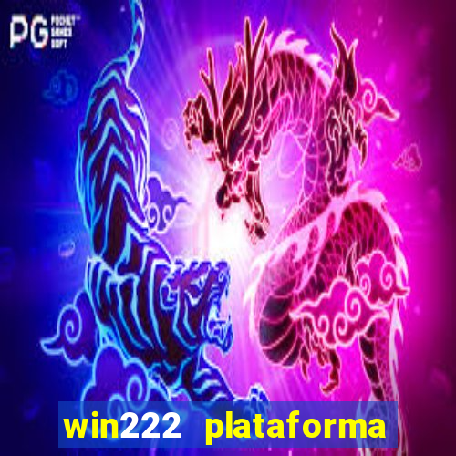 win222 plataforma de jogos