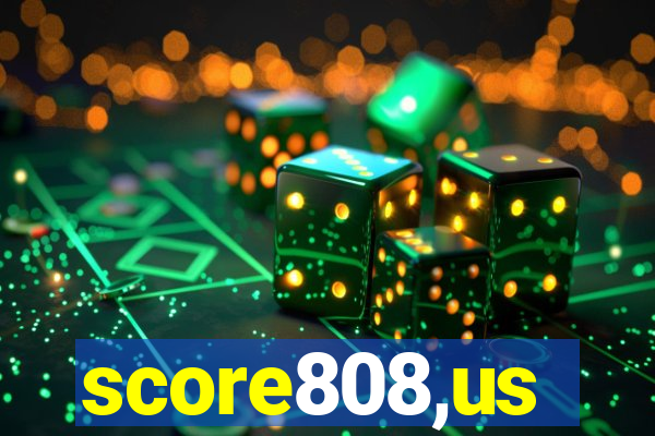 score808,us