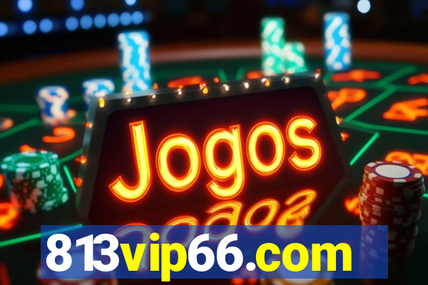 813vip66.com